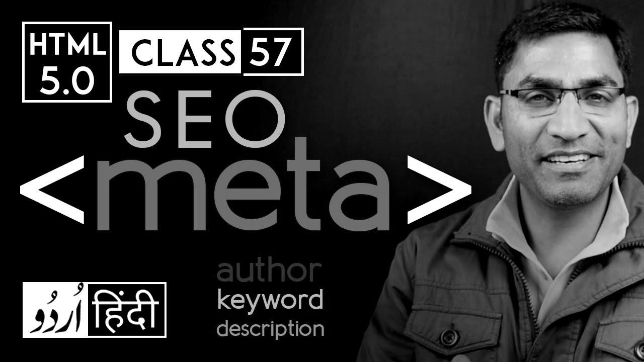 Meta tag key phrases & description web optimization – html 5 tutorial in hindi/urdu – Class – 57
