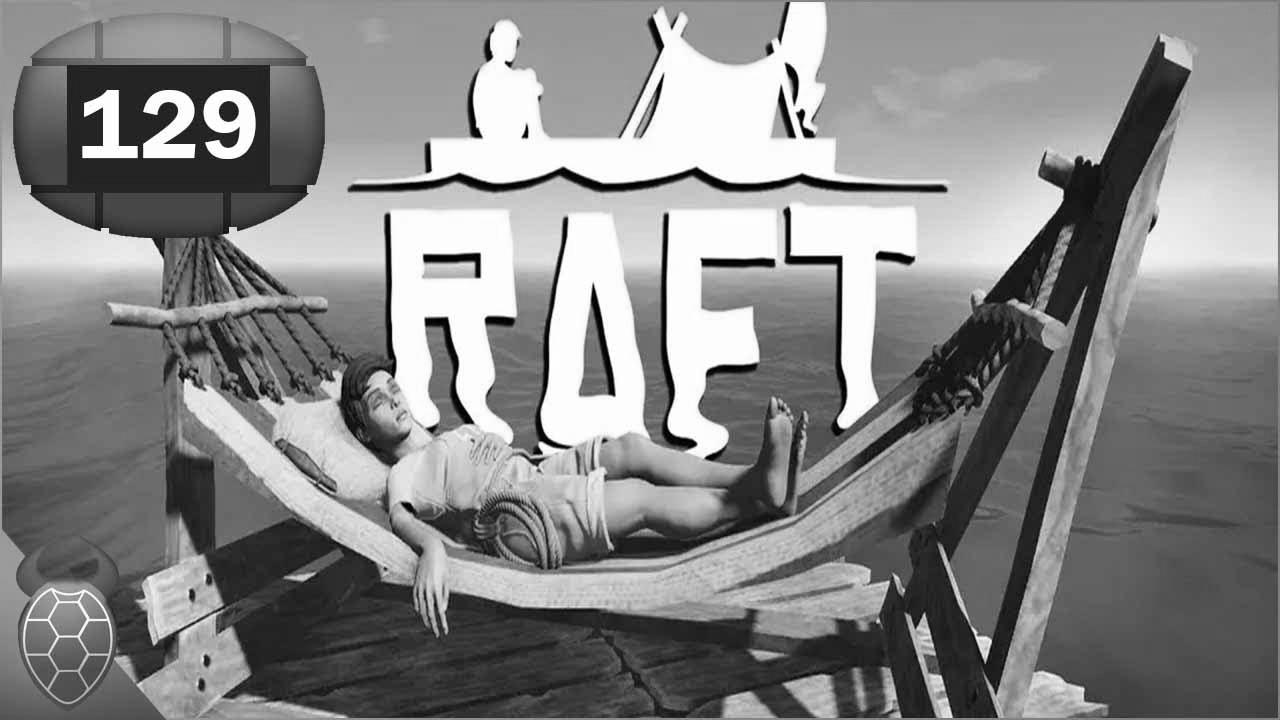 LP Raft Season 2 Episode 129 The boat also can do know-how [Deutsch]