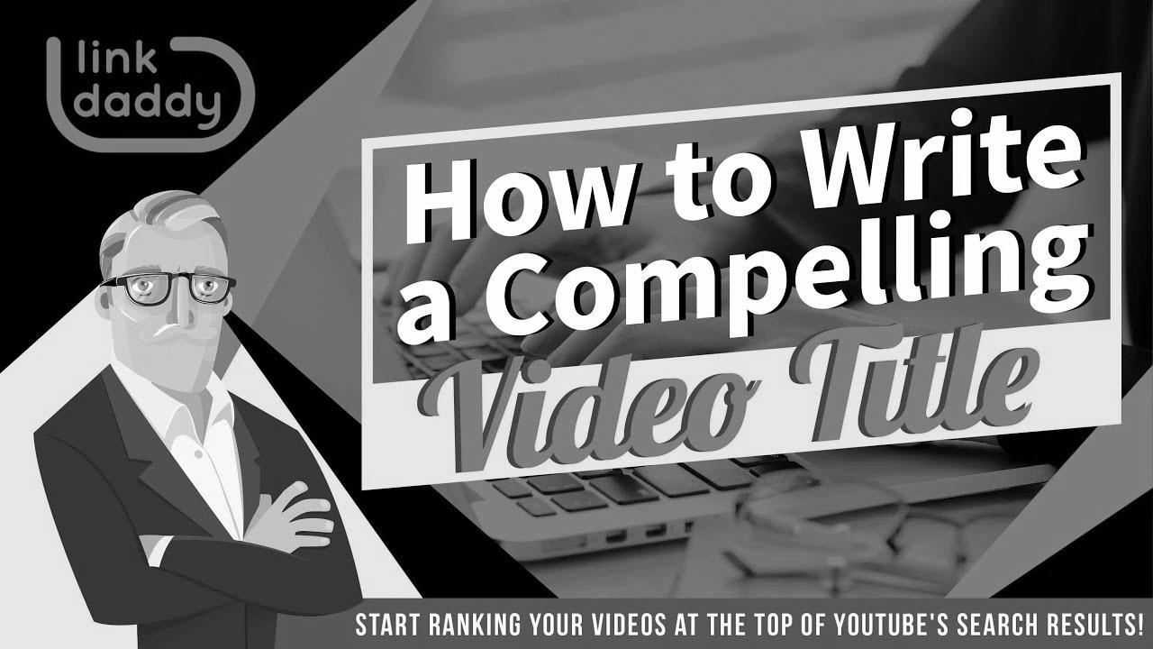 Video search engine marketing – The right way to Write a Compelling Video Title