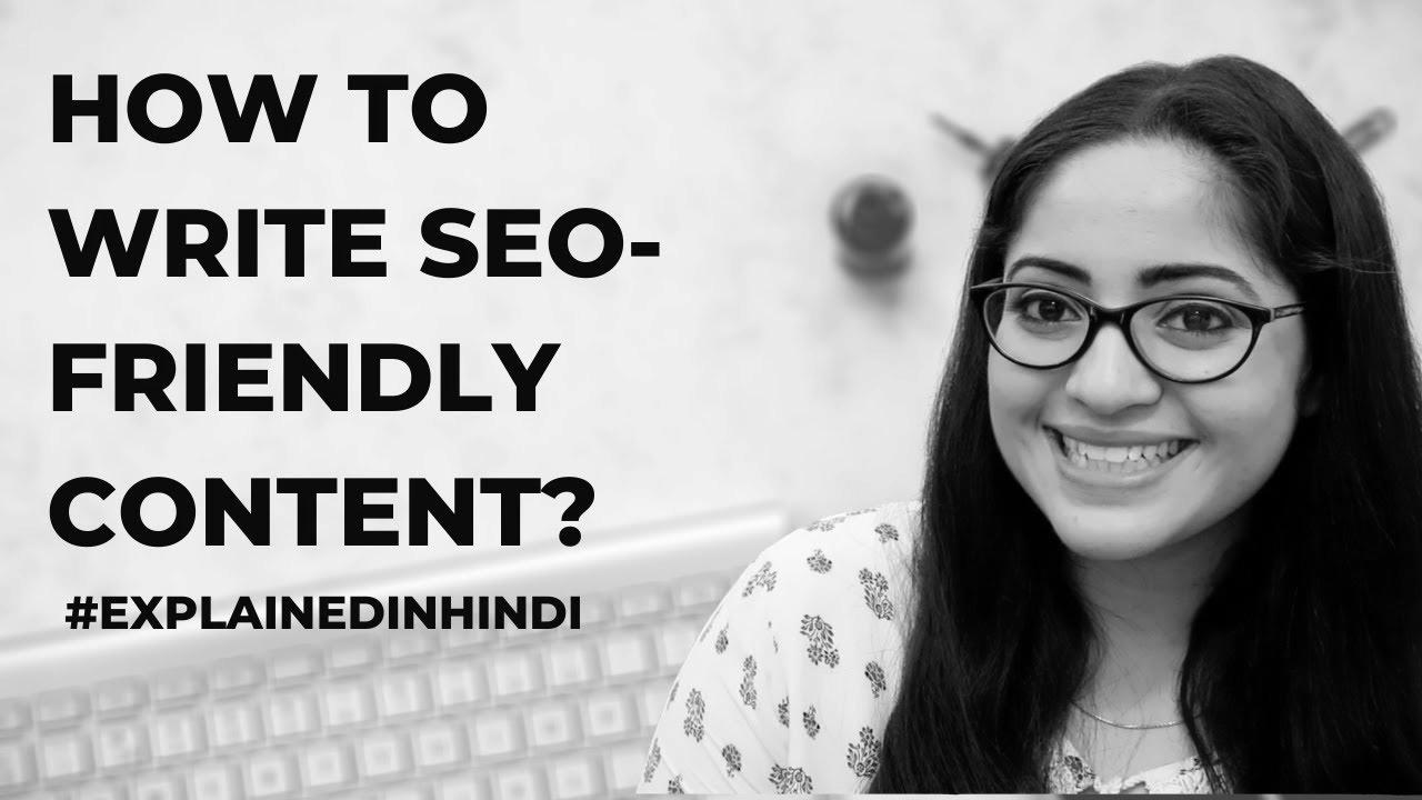 How To Write Search engine marketing-Friendly Content material |  Explained in Hindi