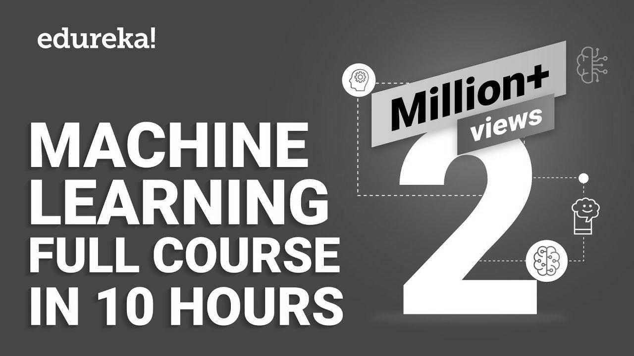 Machine Studying Full Course – Be taught Machine Studying 10 Hours |  Machine Studying Tutorial |  Edureka