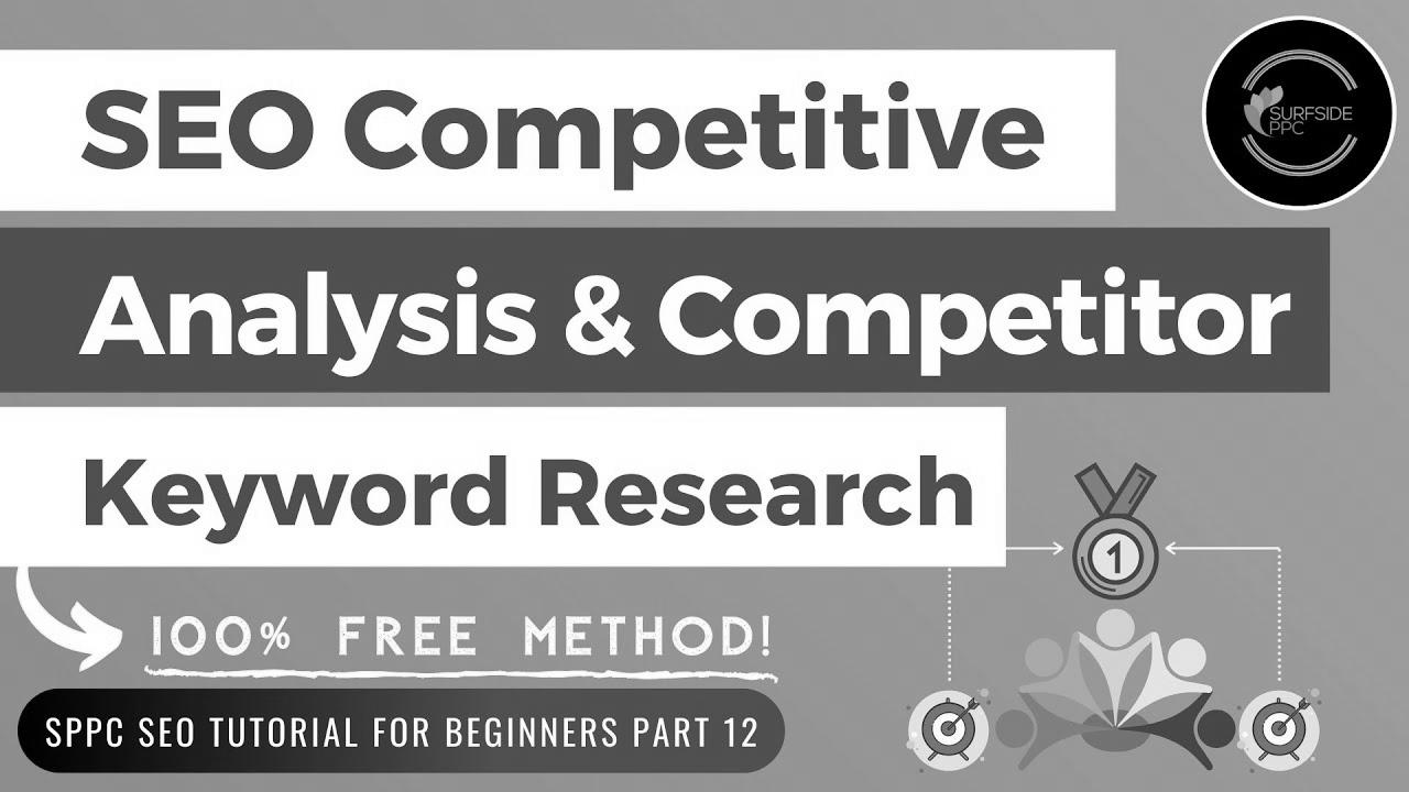 Free website positioning Competitive Evaluation & Competitor Key phrase Research Tutorial – SPPC web optimization Tutorial #12