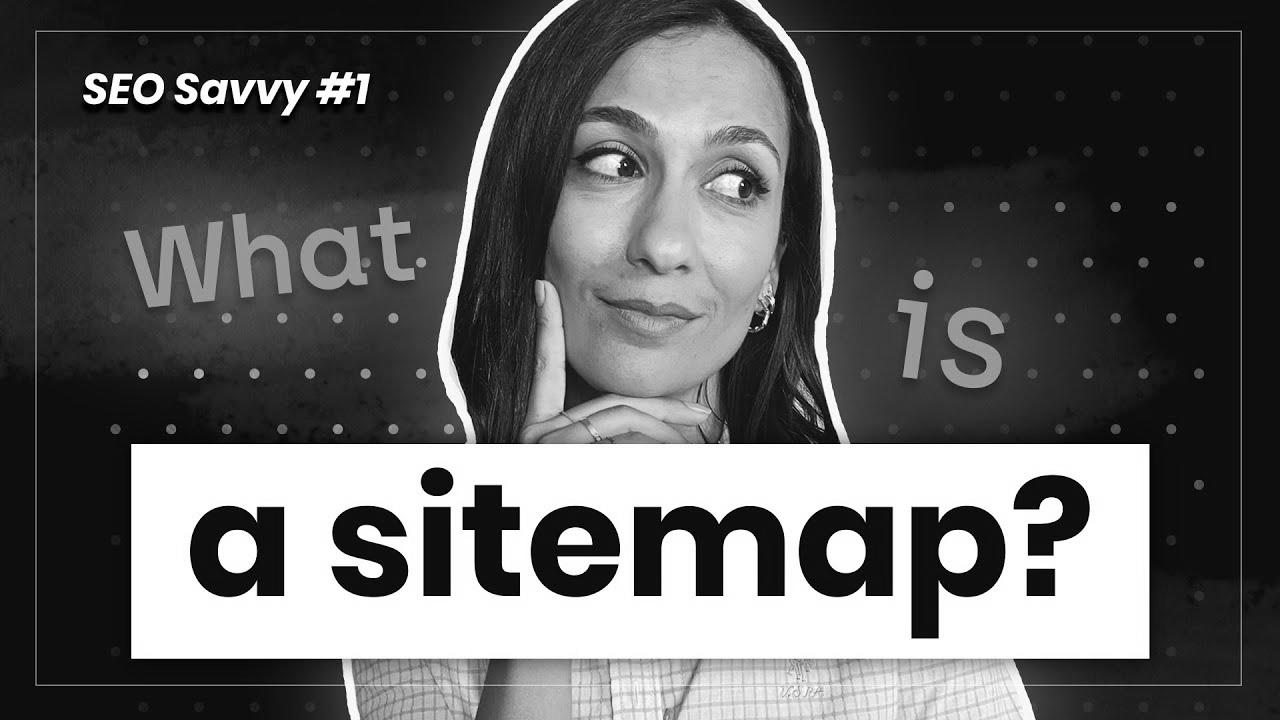 Create an ideal XML Sitemap and make Google glad – search engine marketing Savvy #1