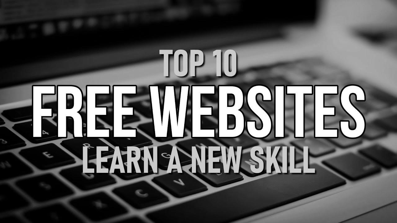 Top 10 Greatest FREE WEBSITES to Study a New Talent!