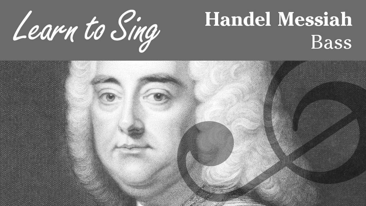 Handel Messiah Bass Half – Learn to Sing