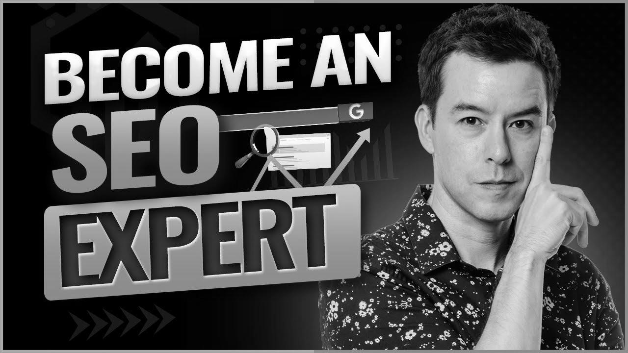 How one can Turn out to be an SEO Expert in 2022