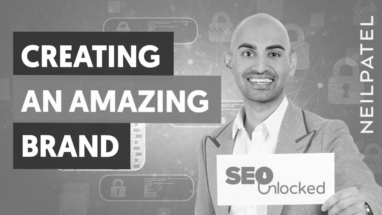 How To Create A Compelling Brand – Module 7 – Half 2 – search engine optimisation Unlocked