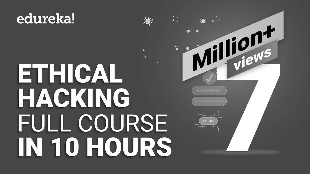 Ethical Hacking Full Course – Study Moral Hacking in 10 Hours |  Moral Hacking Tutorial |  Edureka