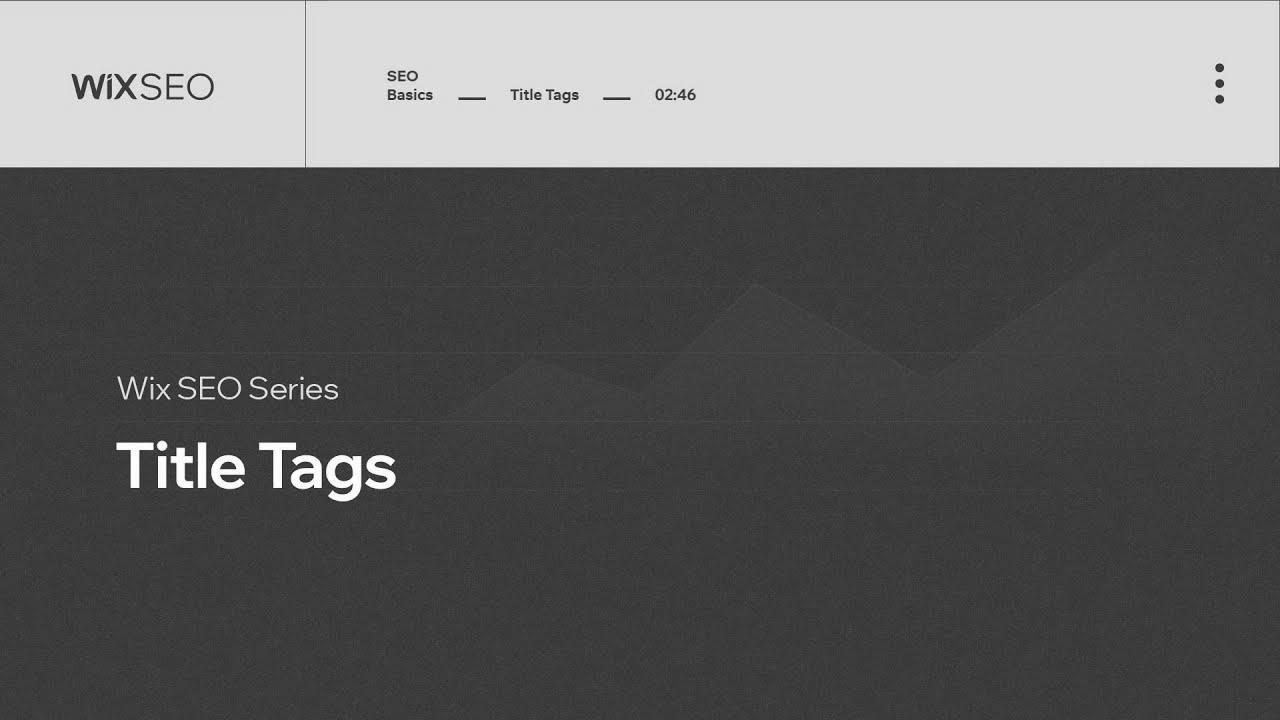 Learn how to Optimize Your Website’s Title Tags |  Wix website positioning