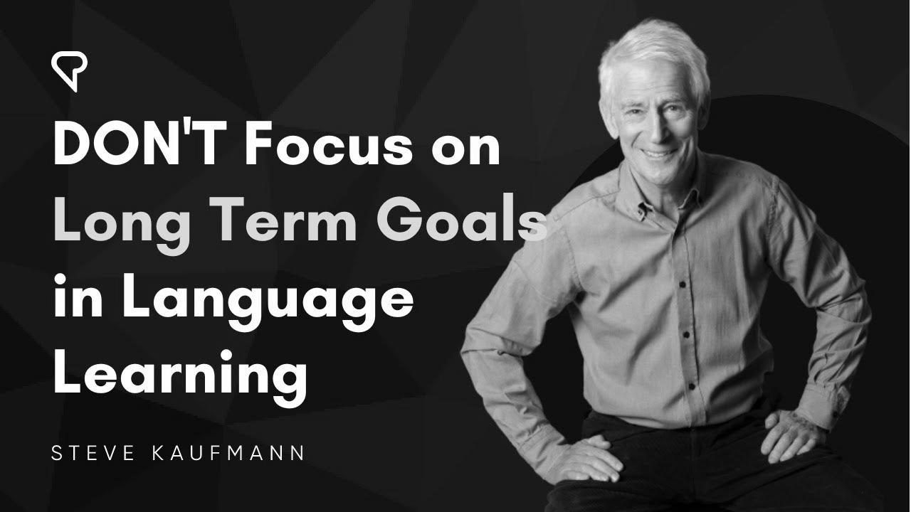 {Don’t|Do not} Make {Long|Lengthy} {Term|Time period} {Goals|Objectives|Targets} in Language {Learning|Studying}