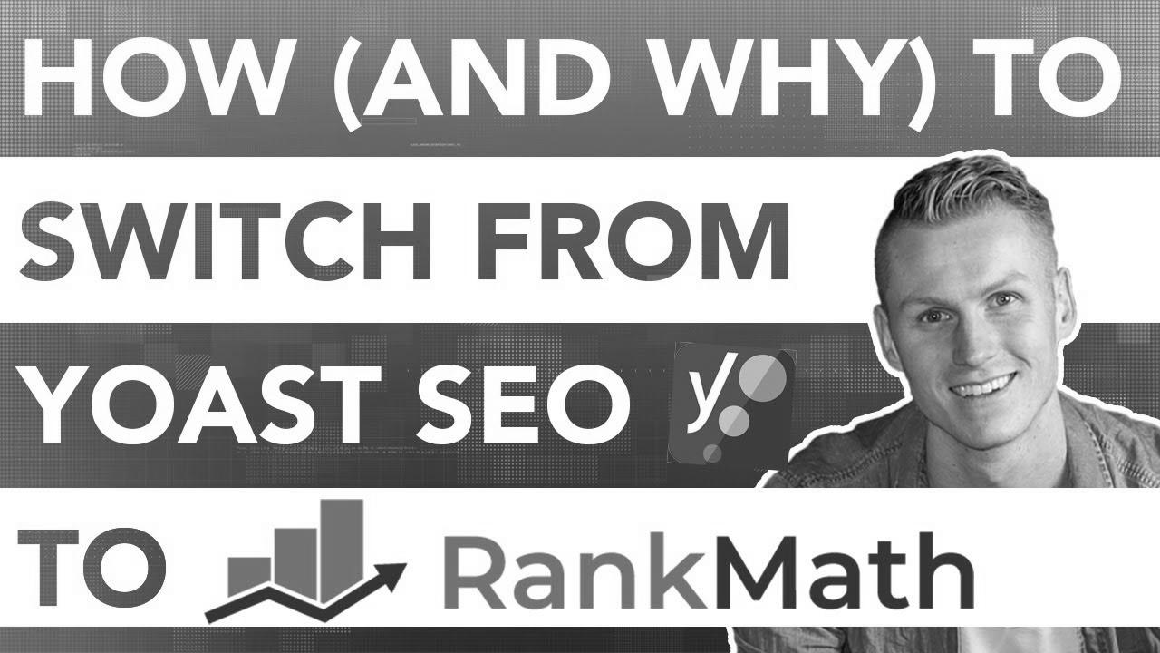 How To Change From Yoast search engine optimization To Rank Math